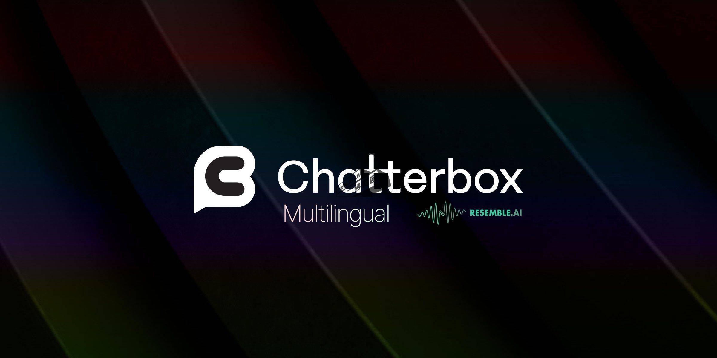 Chatterbox Multilingual 官方项目图：Resemble AI 开源的多语种语音克隆模型